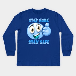 Stay home stay safe Kids Long Sleeve T-Shirt